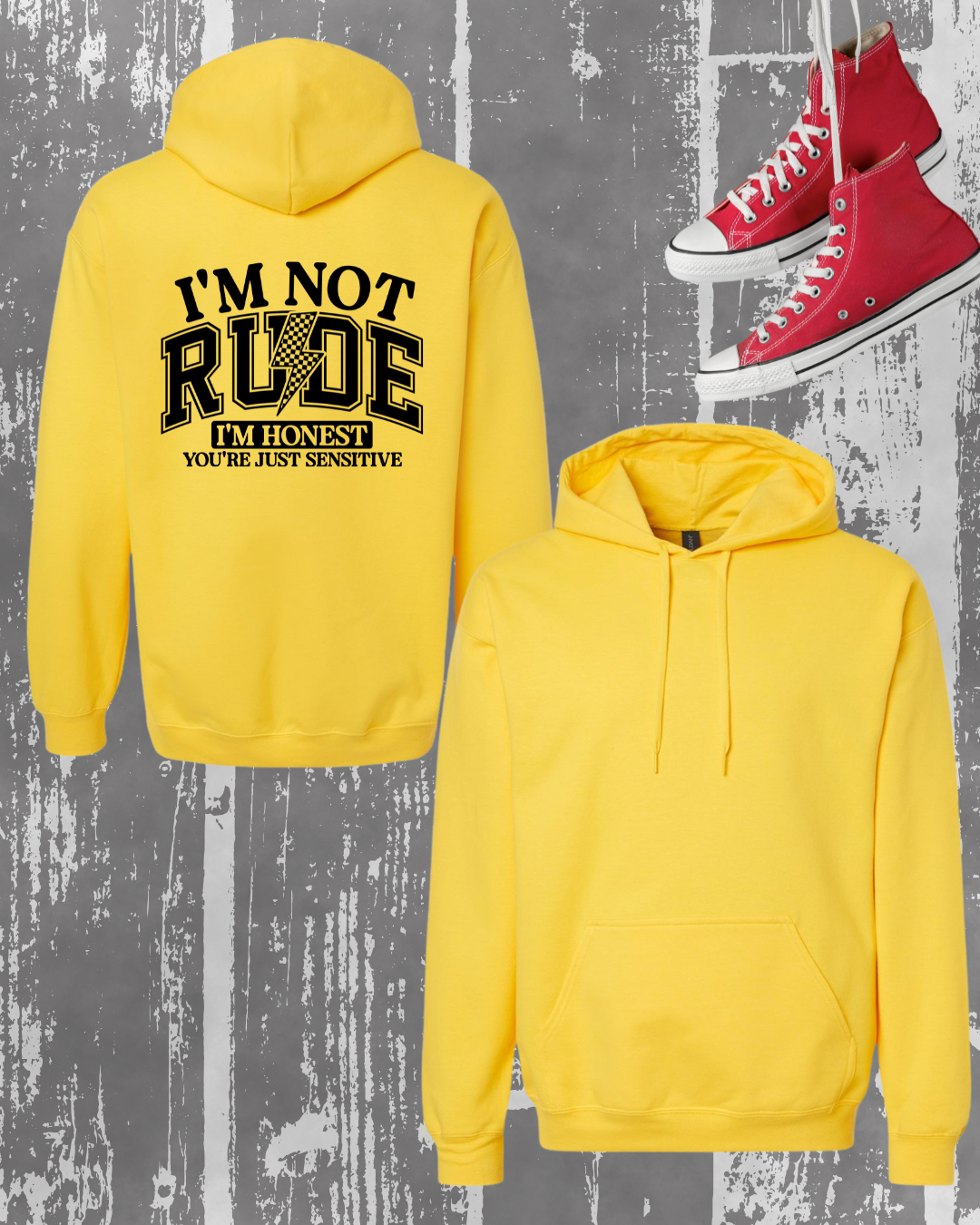 I'm not Rude - Hoodie