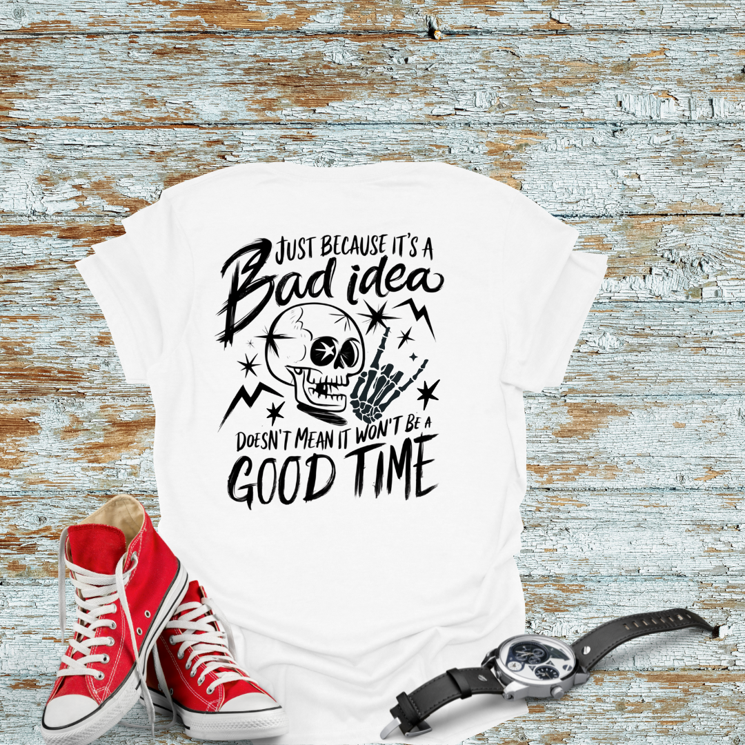 Bad Idea T-shirt