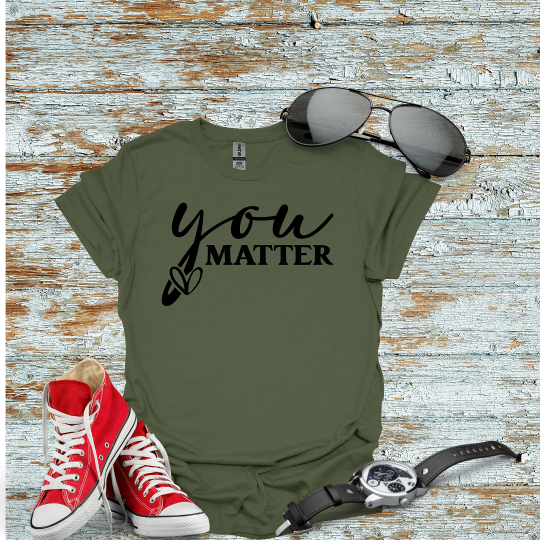 You Matter T-shirt