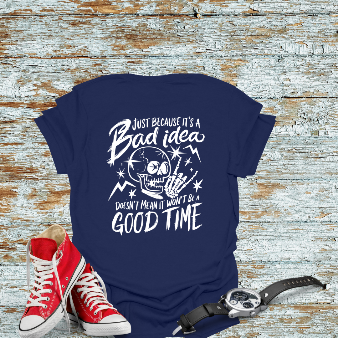 Bad Idea T-shirt