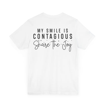 My Smile Is Contagious T-shirt