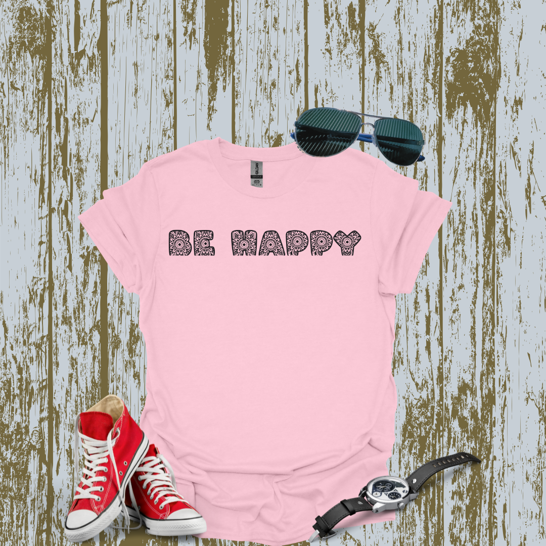 Be Happy T-shirt