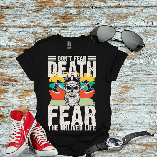 Don't Fear Death T-shirt