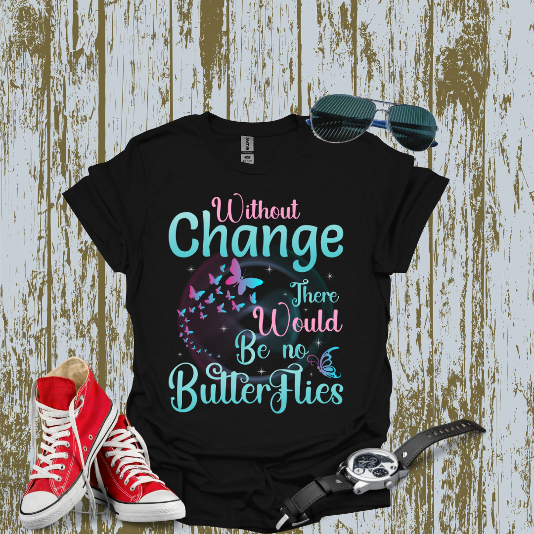 Without Change T-shirt