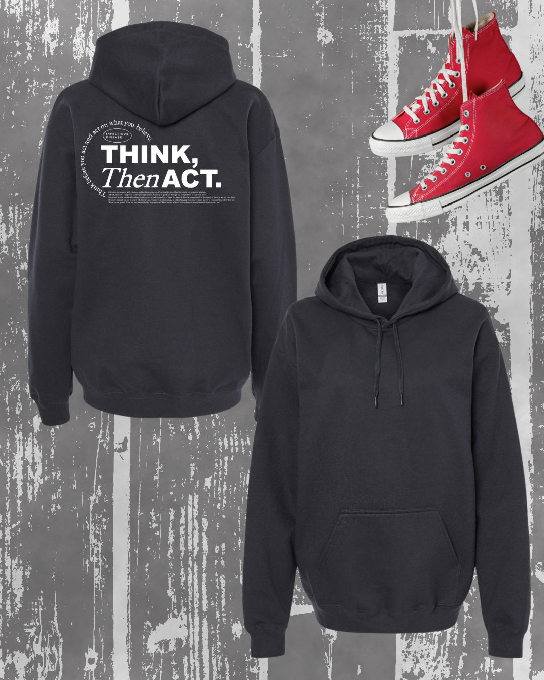 Think Then Act - Hoodie