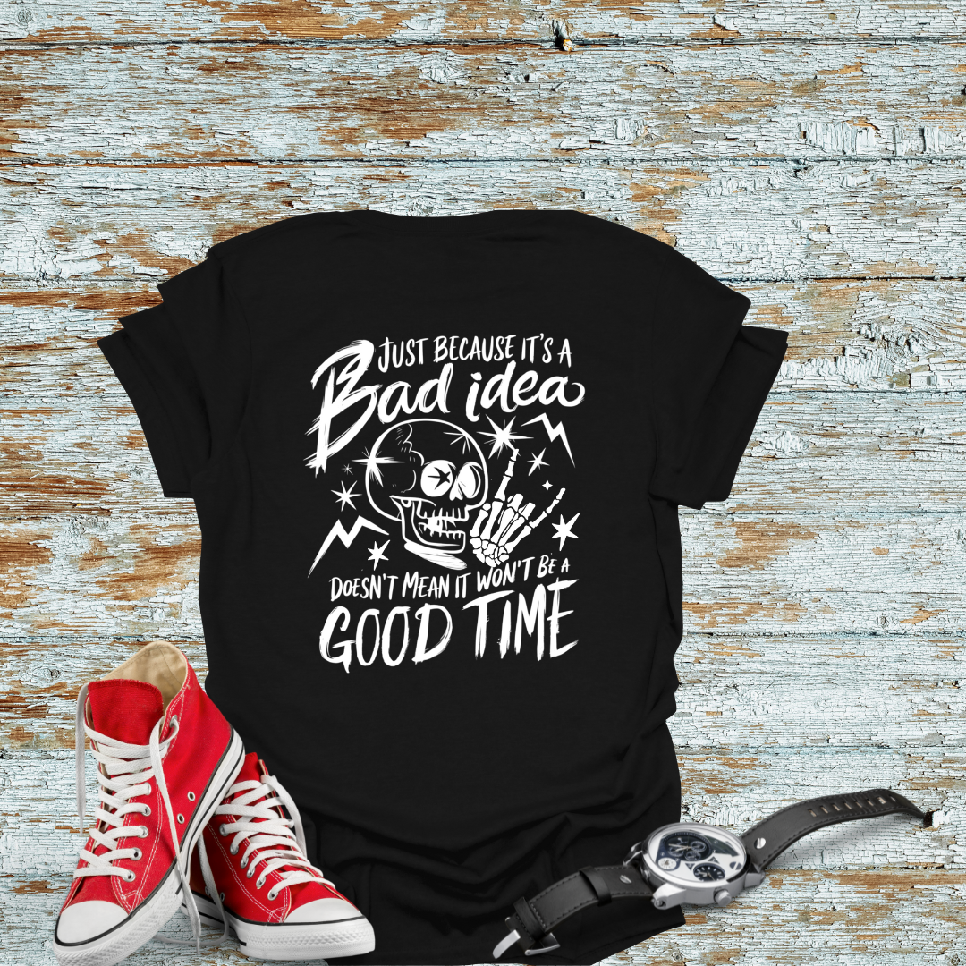 Bad Idea T-shirt