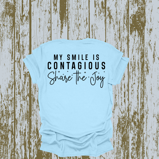 My Smile Is Contagious T-shirt