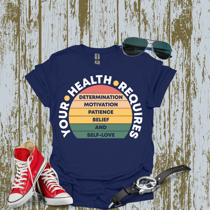 Your Health Requires T-shirt