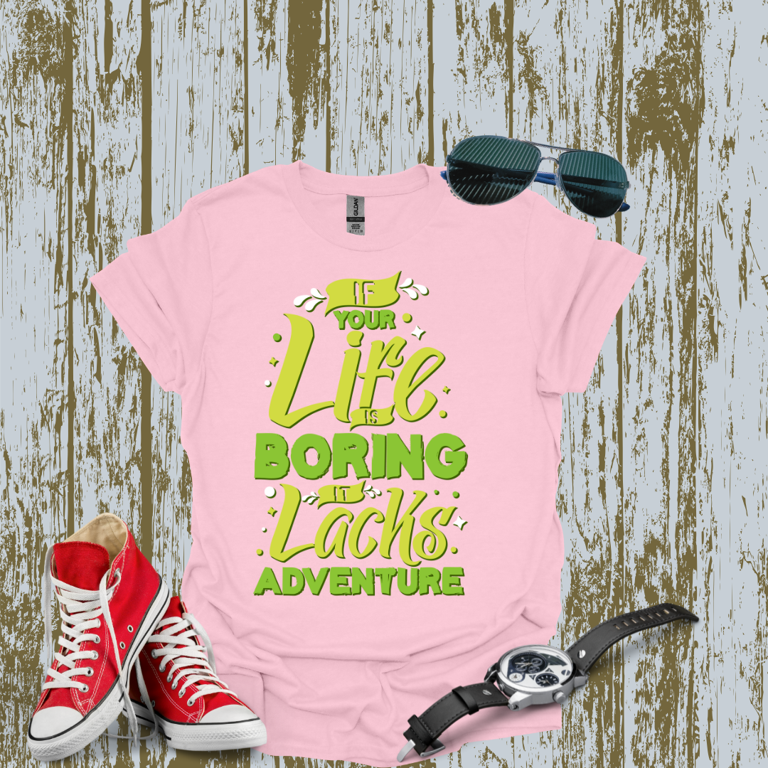 If Your Life T-shirt