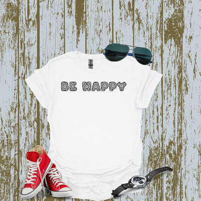 Be Happy T-shirt