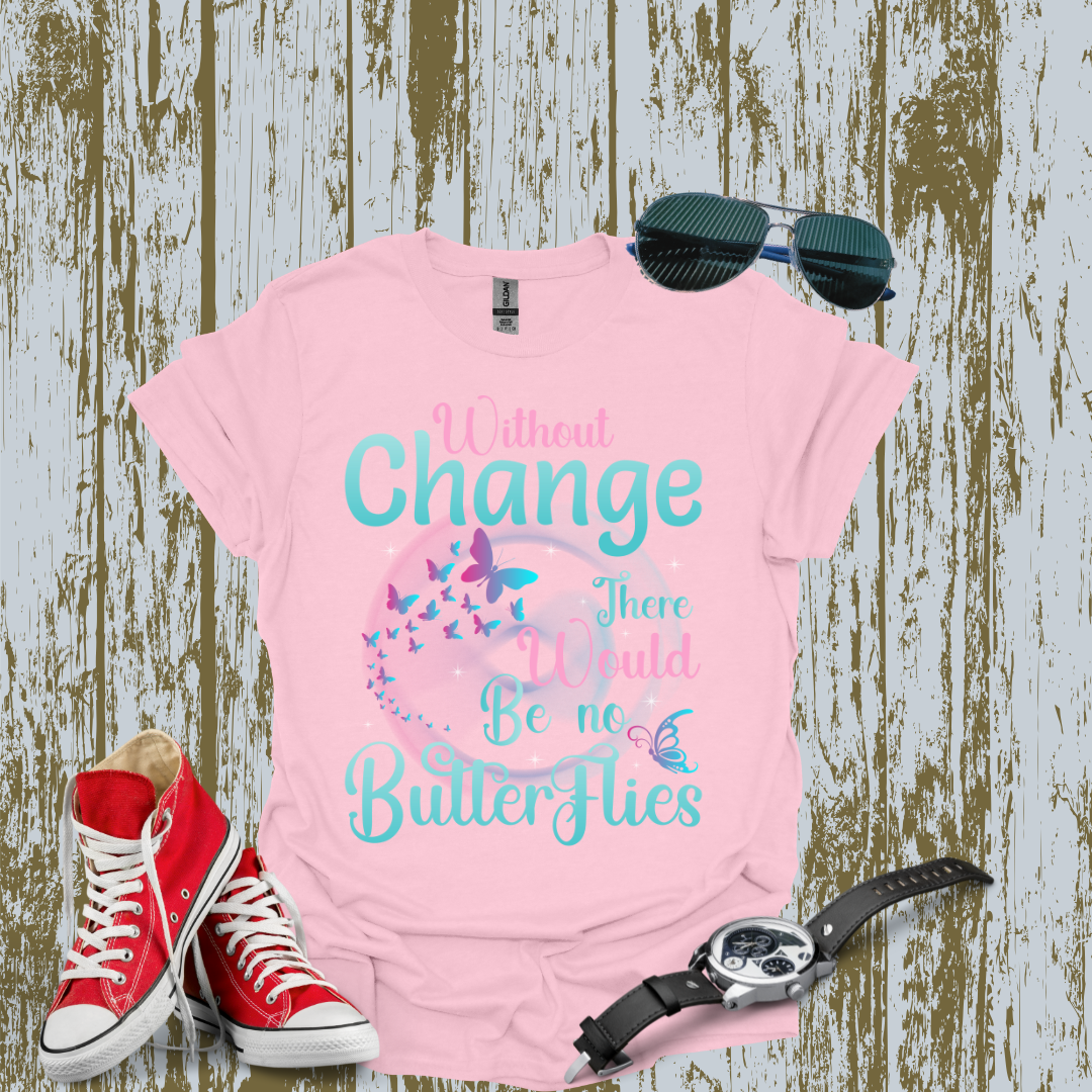 Without Change T-shirt