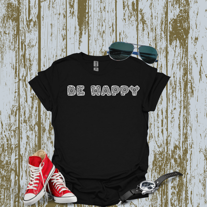 Be Happy T-shirt