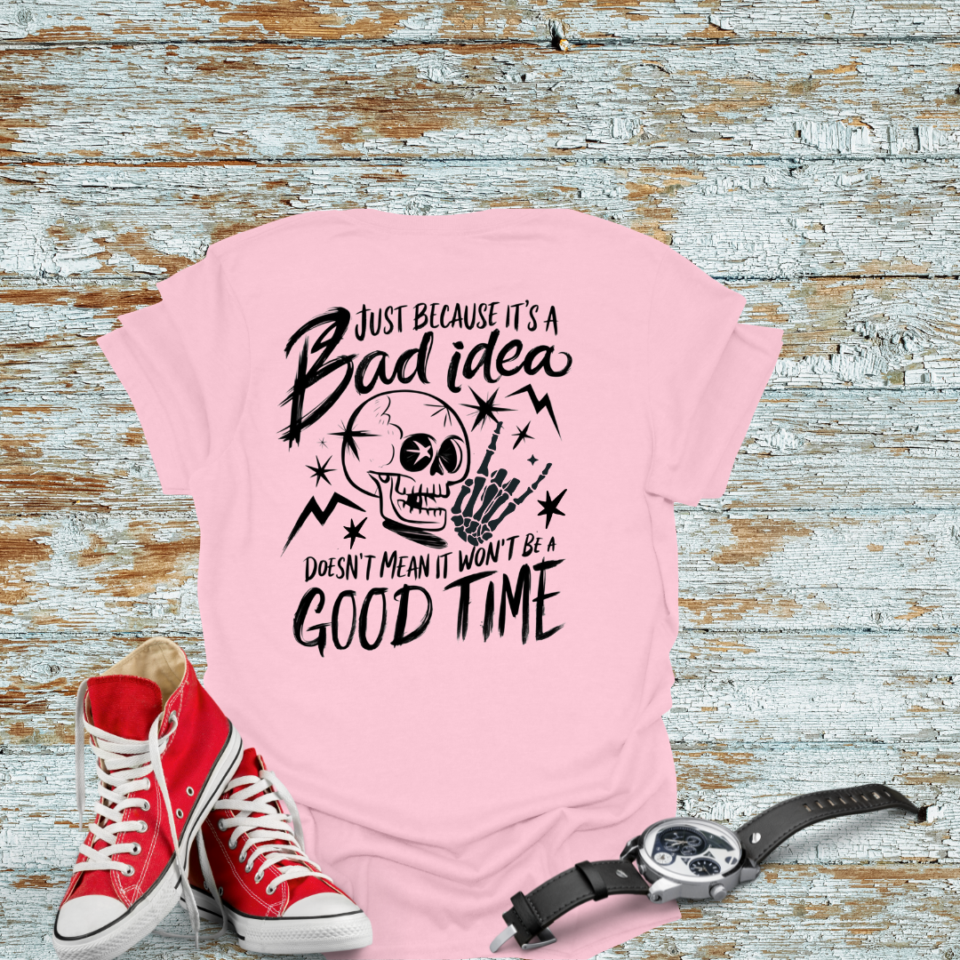 Bad Idea T-shirt