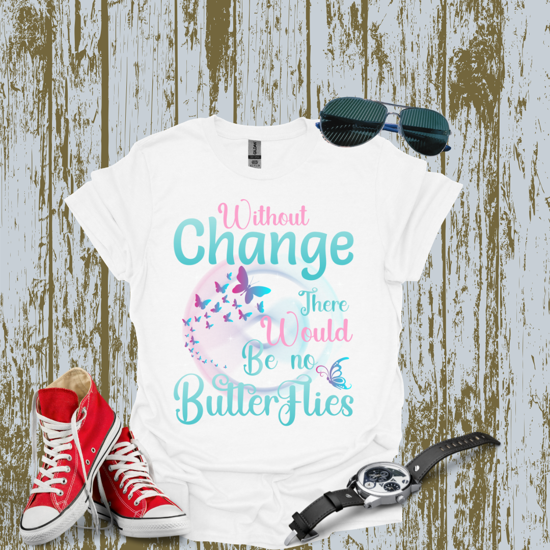 Without Change T-shirt