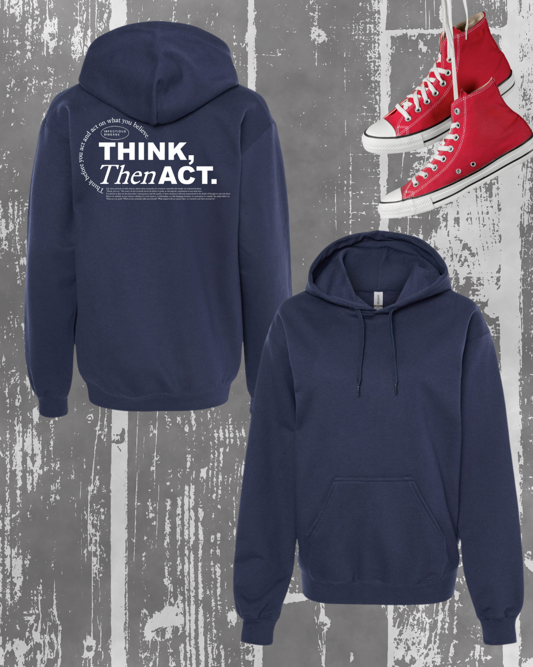 Think Then Act - Hoodie