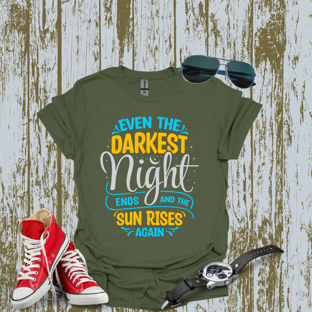 Even the Darkest Night T-shirt