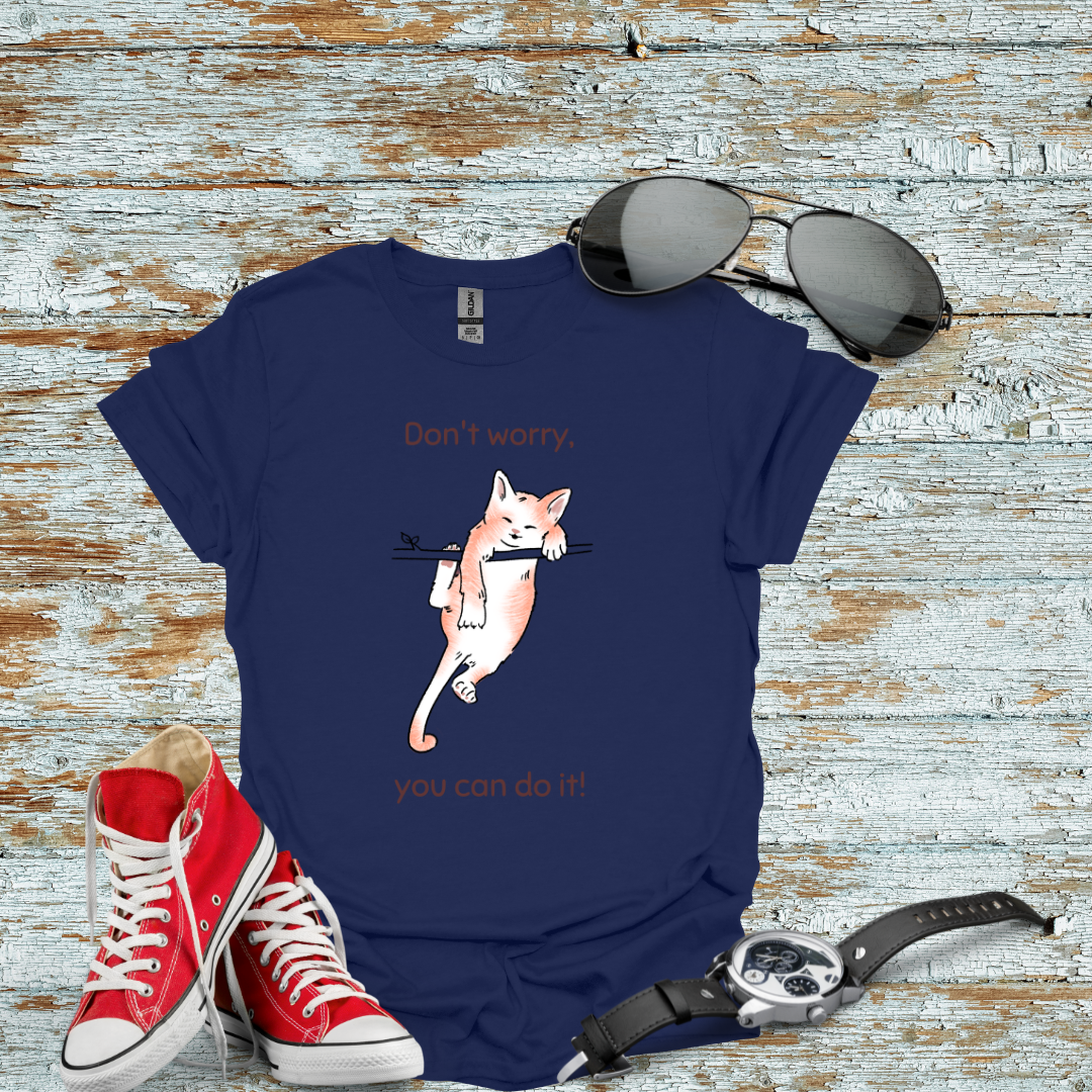 Dont Worry Cat T-Shirt