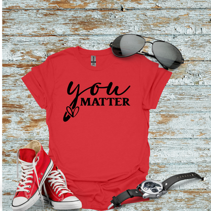 You Matter T-shirt