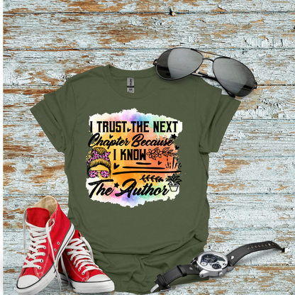 I Trust The Next Chapter T-shirt