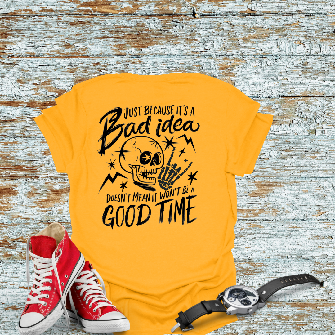 Bad Idea T-shirt