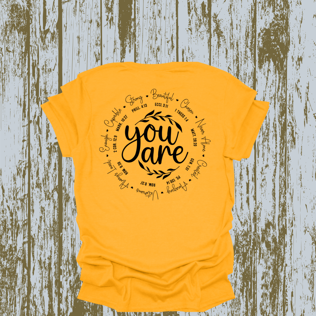 You Are T-shirt